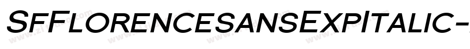SfFlorencesansExpItalic-AwXL字体转换 SfFlorencesansExpItalic-AwXL字体转换
