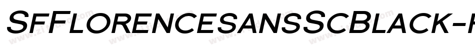 SfFlorencesansScBlack-r39p字体转换 SfFlorencesansScBlack-r39p字体转换