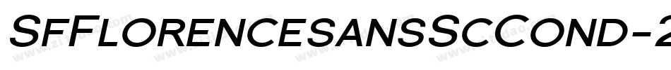 SfFlorencesansScCond-21Rl字体转换 SfFlorencesansScCond-21Rl字体转换