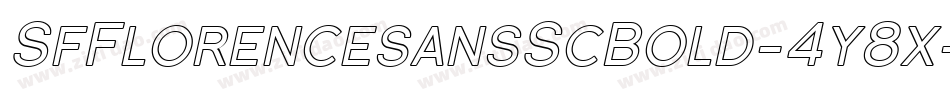SfFlorencesansScBold-4y8x字体转换 SfFlorencesansScBold-4y8x字体转换