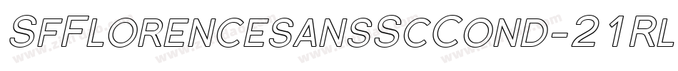 SfFlorencesansScCond-21Rl字体转换 SfFlorencesansScCond-21Rl字体转换