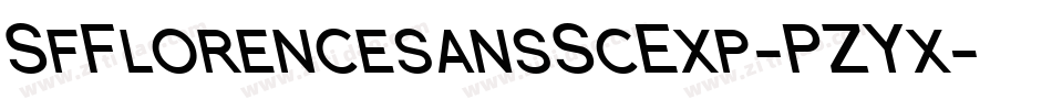 SfFlorencesansScExp-PZYx字体转换 SfFlorencesansScExp-PZYx字体转换