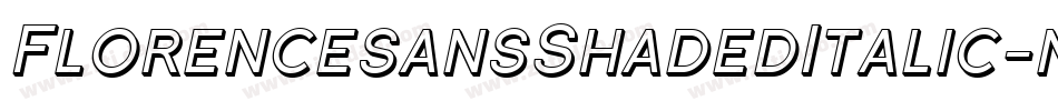 FlorencesansShadedItalic-n14字体转换