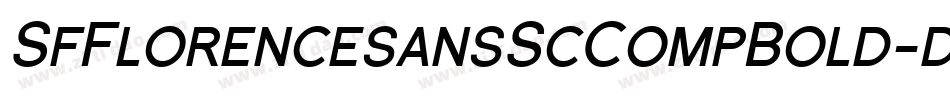 SfFlorencesansScCompBold-d5EE字体转换