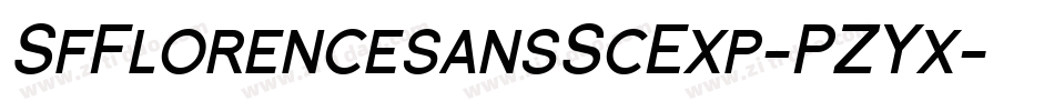 SfFlorencesansScExp-PZYx字体转换 SfFlorencesansScExp-PZYx字体转换