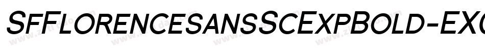 SfFlorencesansScExpBold-EX0n字体转换