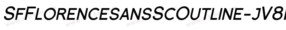 SfFlorencesansScOutline-jV8R字体转换 SfFlorencesansScOutline-jV8R字体转换