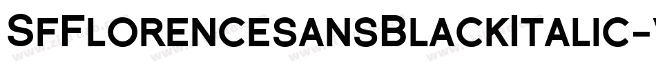 SfFlorencesansBlackItalic-vvL7字体转换 SfFlorencesansBlackItalic-vvL7字体转换