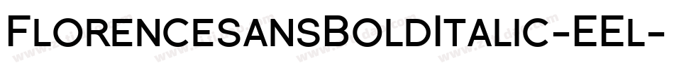 FlorencesansBoldItalic-EEl字体转换