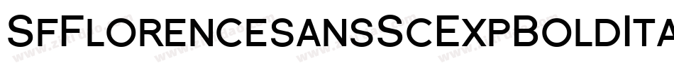 SfFlorencesansScExpBoldItalic-WV7E字体转换 SfFlorencesansScExpBoldItalic-WV7E字体转换