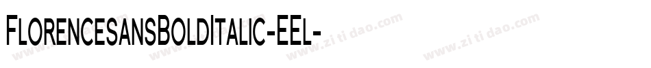 FlorencesansBoldItalic-EEl字体转换