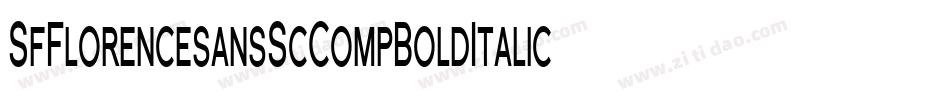 SfFlorencesansScCompBoldItalic-LA1D字体转换