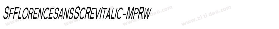 SfFlorencesansScRevItalic-MpRw字体转换 SfFlorencesansScRevItalic-MpRw字体转换