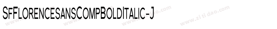 SfFlorencesansCompBoldItalic-Jaxa字体转换 SfFlorencesansCompBoldItalic-Jaxa字体转换