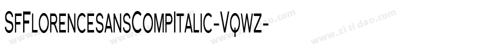 SfFlorencesansCompItalic-Vqwz字体转换 SfFlorencesansCompItalic-Vqwz字体转换