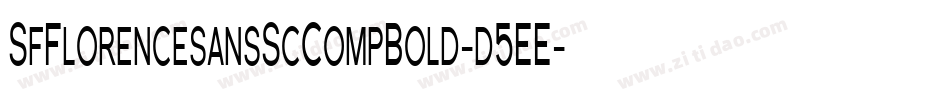 SfFlorencesansScCompBold-d5EE字体转换