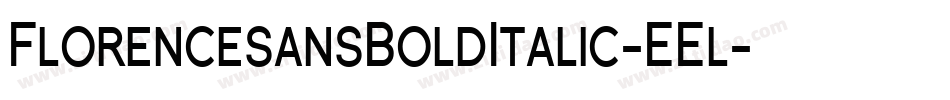 FlorencesansBoldItalic-EEl字体转换