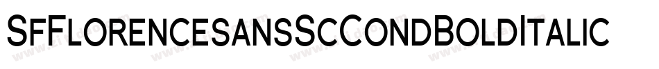 SfFlorencesansScCondBoldItalic-g21P字体转换 SfFlorencesansScCondBoldItalic-g21P字体转换