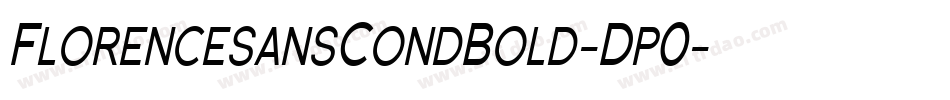 FlorencesansCondBold-Dp0字体转换