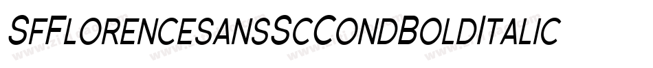 SfFlorencesansScCondBoldItalic-g21P字体转换 SfFlorencesansScCondBoldItalic-g21P字体转换