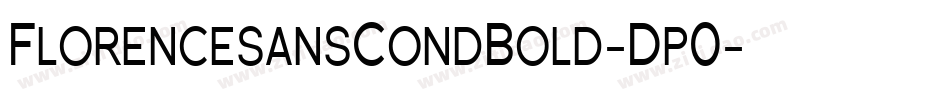 FlorencesansCondBold-Dp0字体转换