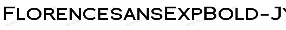 FlorencesansExpBold-Jyn字体转换
