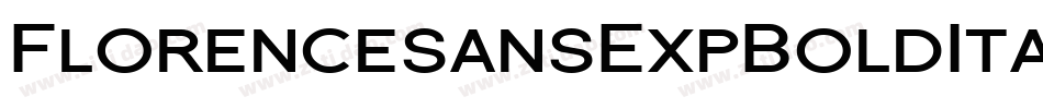 FlorencesansExpBoldItalic-GyZ字体转换