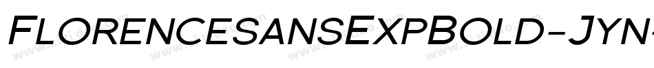 FlorencesansExpBold-Jyn字体转换