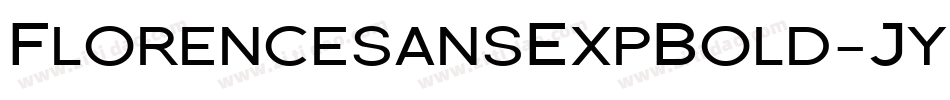 FlorencesansExpBold-Jyn字体转换