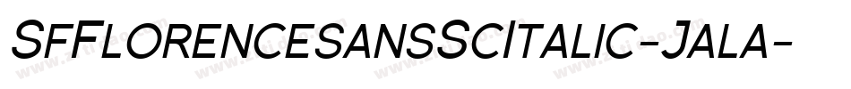 SfFlorencesansScItalic-Jala字体转换 SfFlorencesansScItalic-Jala字体转换