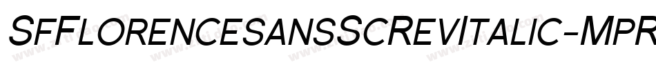 SfFlorencesansScRevItalic-MpRw字体转换 SfFlorencesansScRevItalic-MpRw字体转换