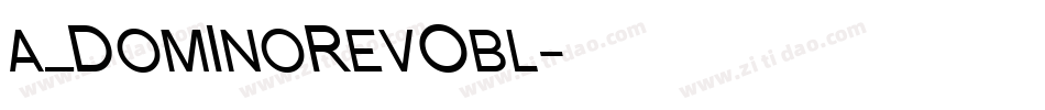 a_DomInoRevObl字体转换
