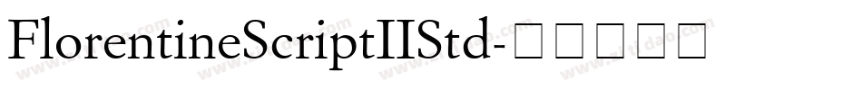 FlorentineScriptIIStd字体转换