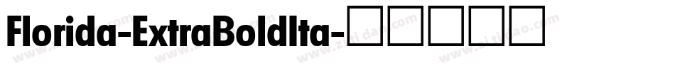 Florida-ExtraBoldIta字体转换