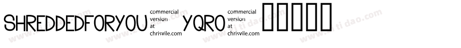 ShreddedForYou-YqrO字体转换