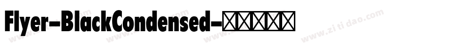 Flyer-BlackCondensed字体转换