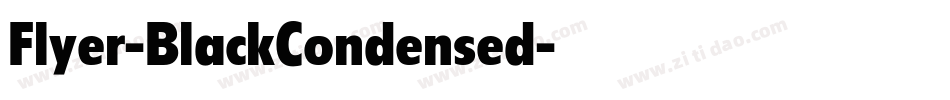 Flyer-BlackCondensed字体转换