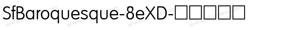 SfBaroquesque-8eXD字体转换