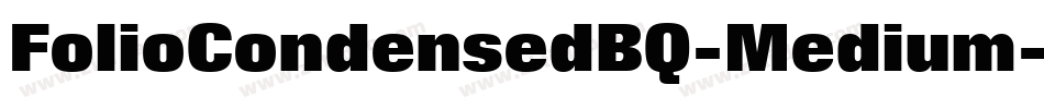 FolioCondensedBQ-Medium字体转换