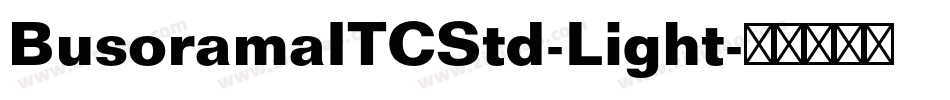 BusoramaITCStd-Light字体转换