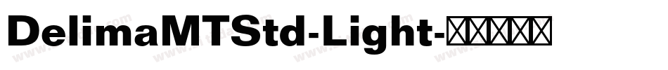 DelimaMTStd-Light字体转换