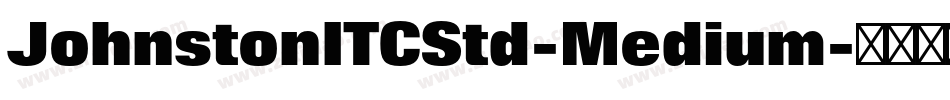 JohnstonITCStd-Medium字体转换