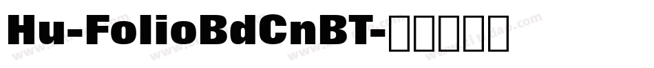 Hu-FolioBdCnBT字体转换