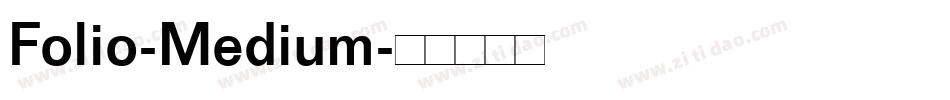 Folio-Medium字体转换