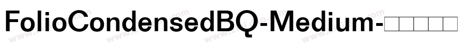FolioCondensedBQ-Medium字体转换