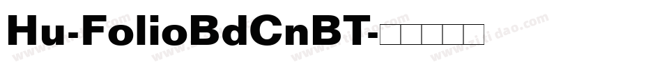 Hu-FolioBdCnBT字体转换