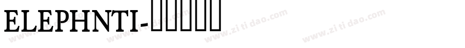 ELEPHNTI字体转换