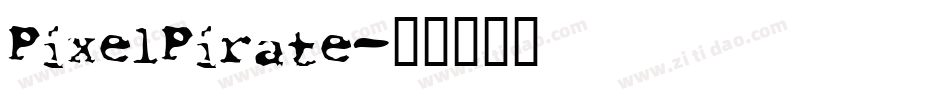 PixelPirate字体转换