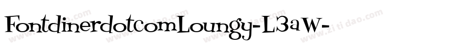 FontdinerdotcomLoungy-L3aW字体转换