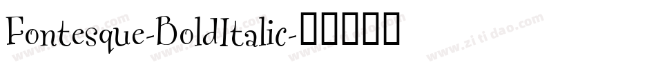 Fontesque-BoldItalic字体转换